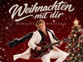 Monsano Miracolo „Weihnachten mit dir“